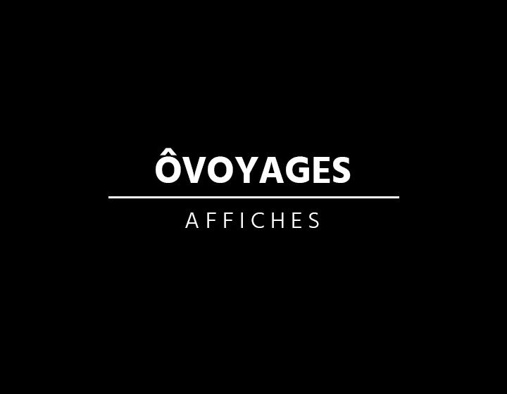 Ôvoyages - Affiche